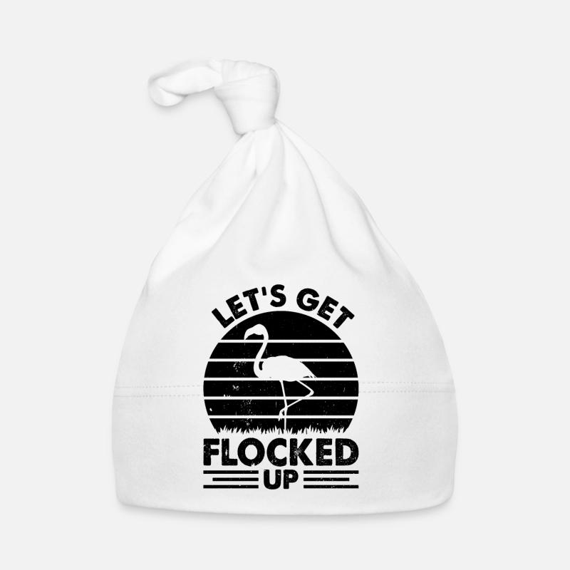 Flamingo Lover - Let’s Get Flocked Up - Drôle Bonnet bio Bébé