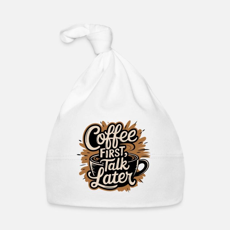 KAFFEE ERST GESPRÄCH SPÄTER Baby Bio-Mütze