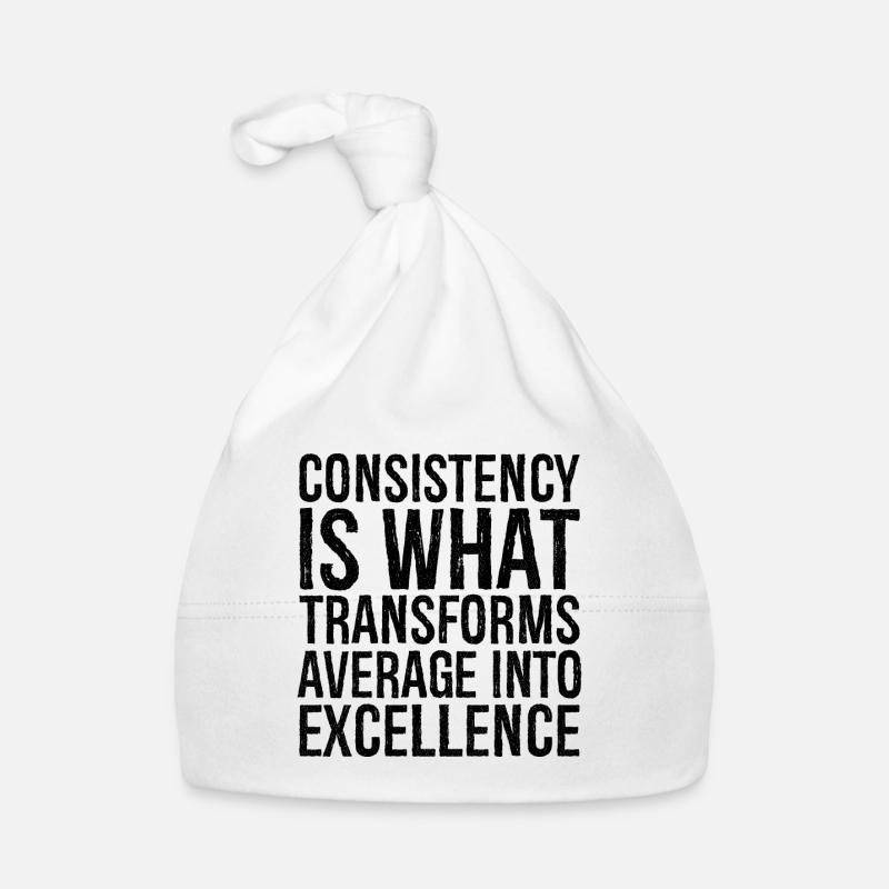 consistency is what transforms average excellence Baby Bio-Mütze