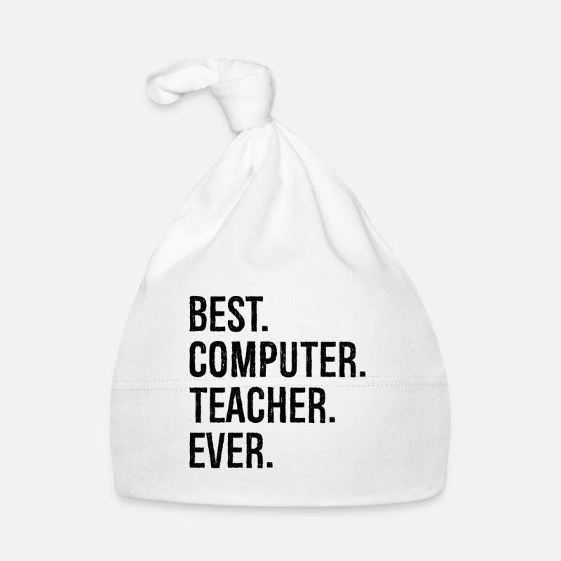 best computer teacher ever - Organic Baby Cap - white