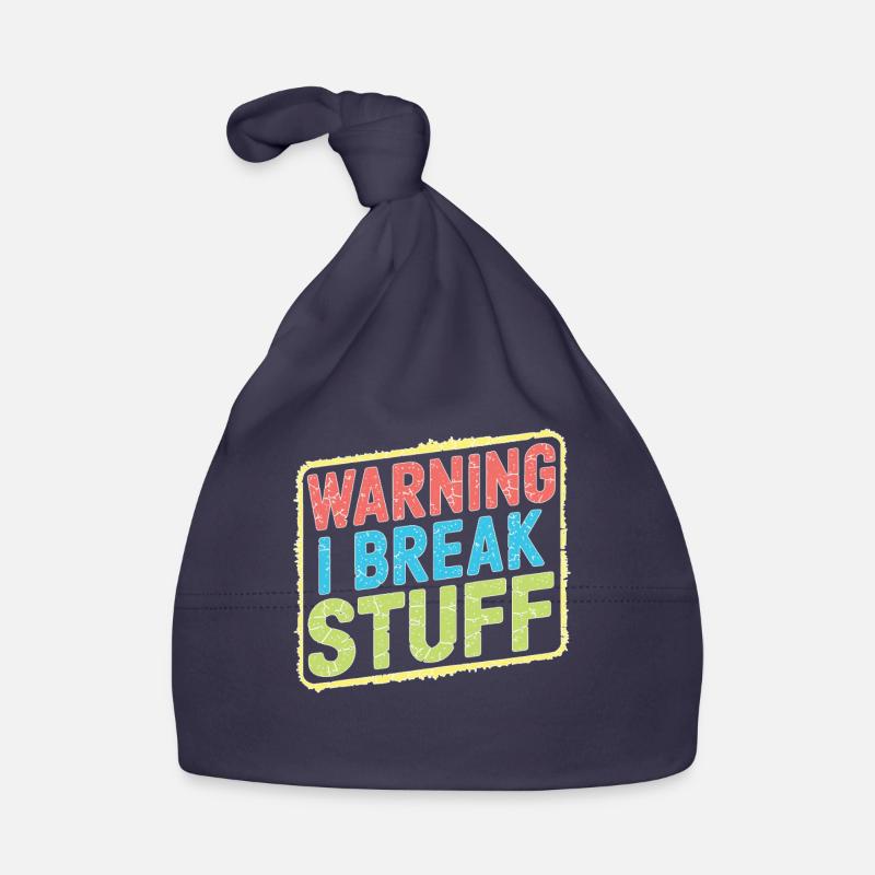 Warning I Break Stuff 21 Baby Bio-Mütze