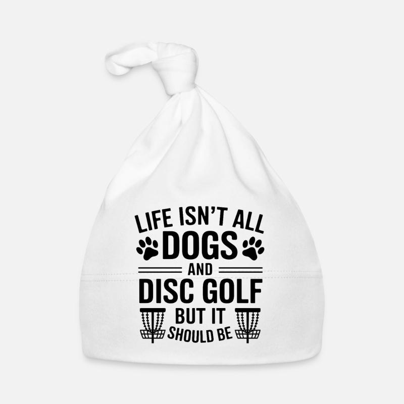Disc Golf Saying Dogs Funny Disc Golf Gift Organic Baby Cap