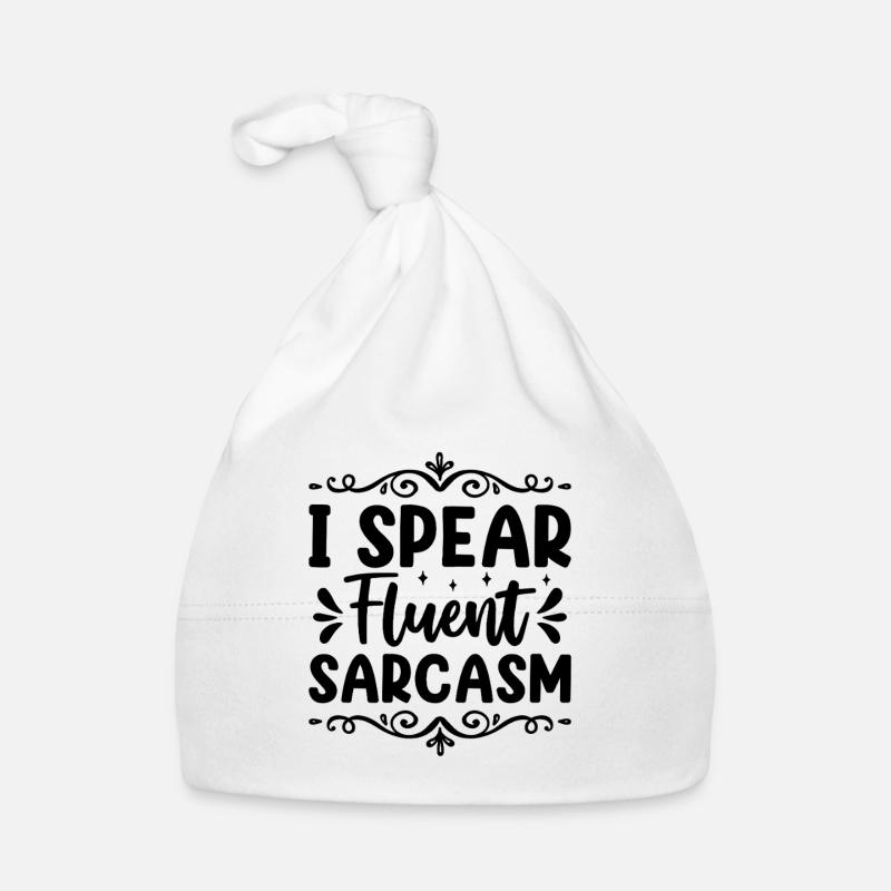 I Spear Fluent Sarcasm Sarcasm Sarcastic Organic Baby Cap