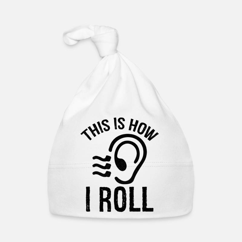 this is how I roll Audiology Organic Baby Cap