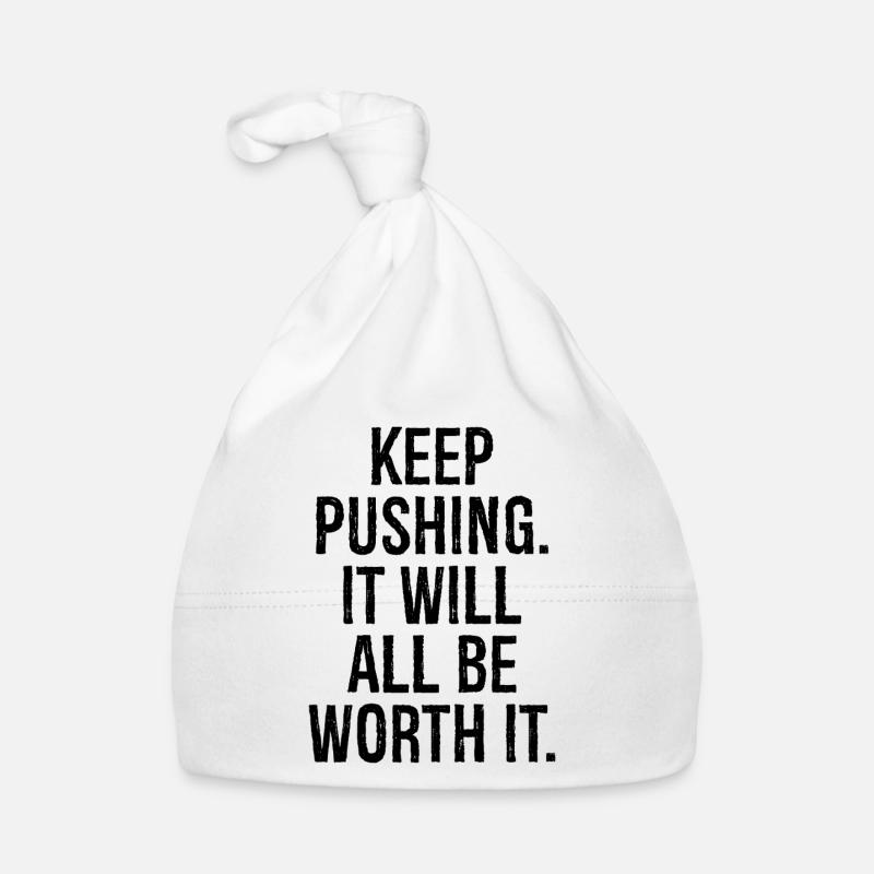 keep pushing it will all be worth it Organic Baby Cap