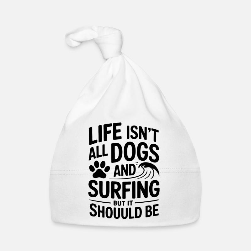 Surfing Spruch Hunde Lustiges Surfing Geschenk Baby Bio-Mütze