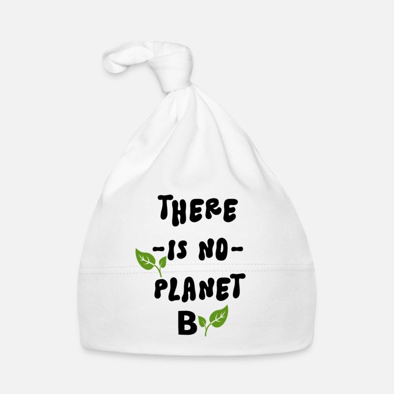 There Is No Planet B - Bonnet bio Bébé - blanc