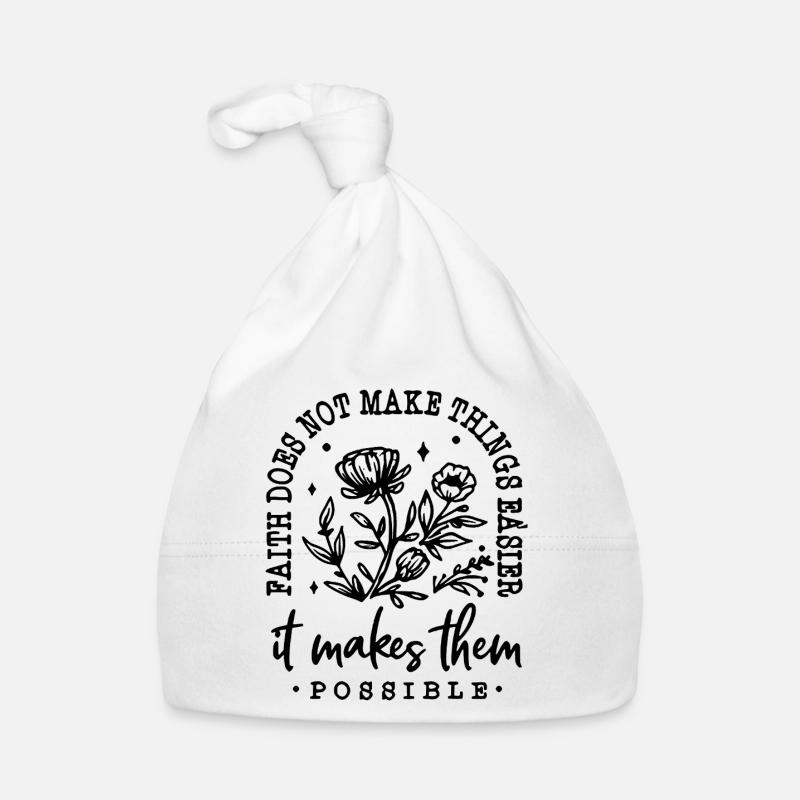 Faith Makes Things Possible Organic Baby Cap