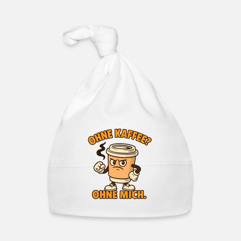 Without coffee? Without me. - Organic Baby Cap - white