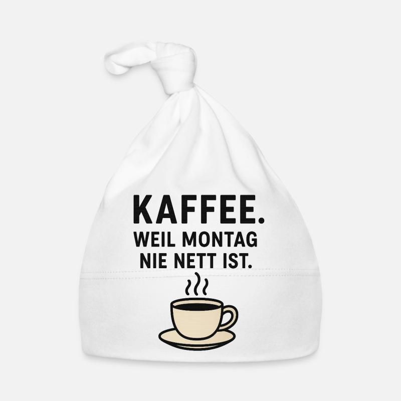 Coffee shirt – Because Monday is never nice Organic Baby Cap