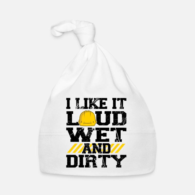 I Like It Loud Dirty Saying Construction Site Men Baby Bio-Mütze