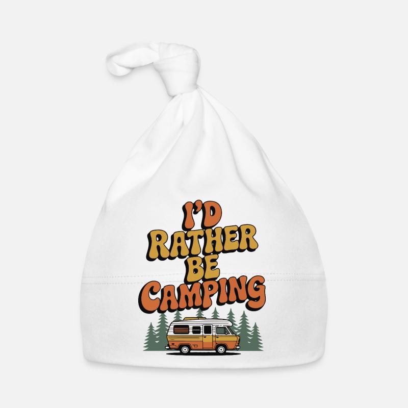 I'd Rather Be Camping Organic Baby Cap