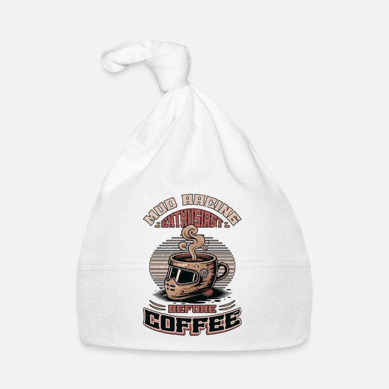 Mud Racing Enthusiast Before Mudding Coffee Lover Baby Bio-Mütze