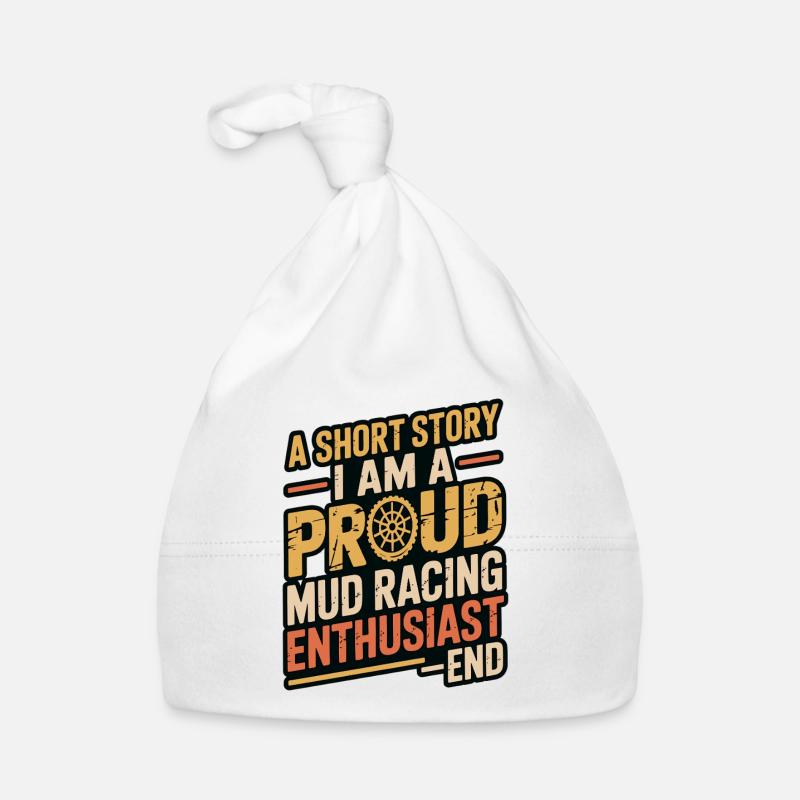 Mud Racing A Short Story I Am A Mud Bogging Lover Baby Bio-Mütze