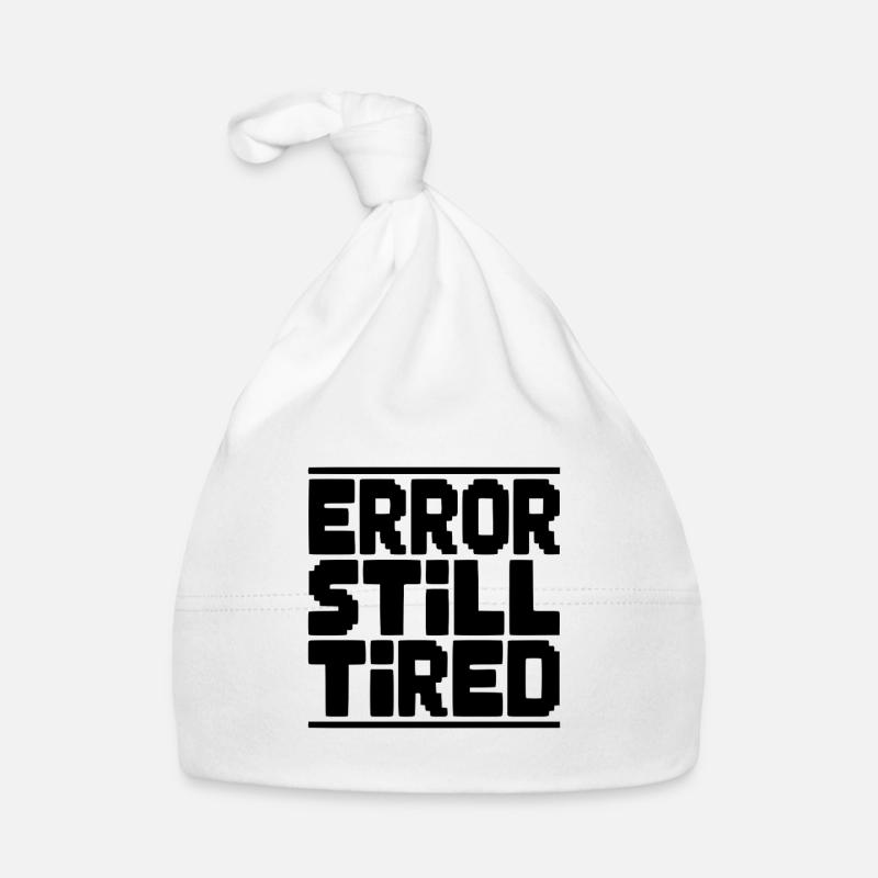 Error Still Tired Organic Baby Cap