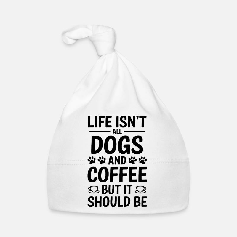 Kaffee Spruch Hunde Lustiges Kaffee Geschenk Baby Bio-Mütze