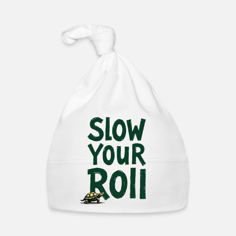 Slow Your Roll Schildkröte Spruch Baby Bio-Mütze