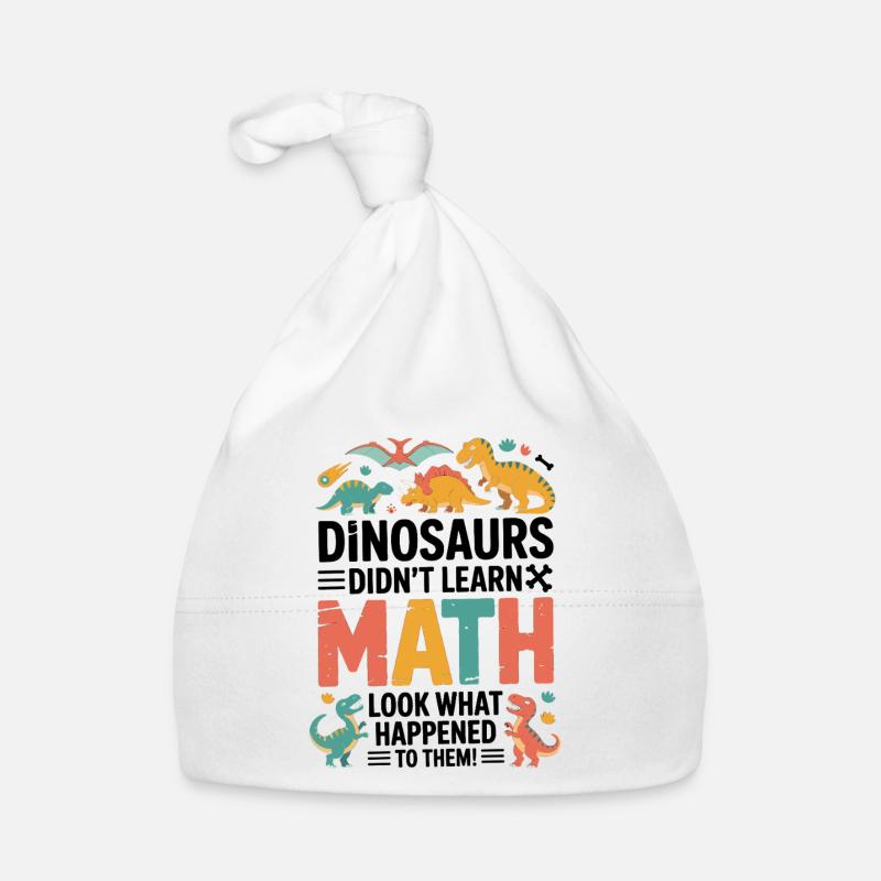 Citation drôle d’un professeur de dinosaures n’a pas appris les maths - Bonnet bio Bébé - blanc