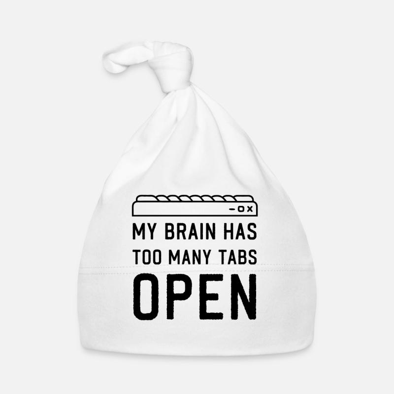 My Brain has too many Tabs Open funny PC Quotes Baby Bio-Mütze