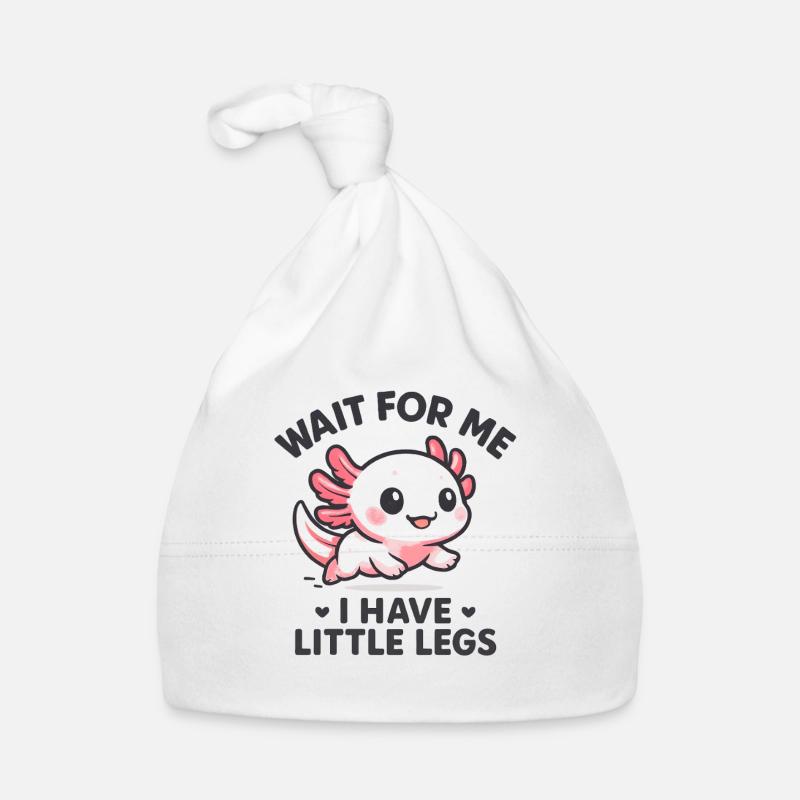 Axolotl Saying Meme Humor Funny Little Legs Organic Baby Cap