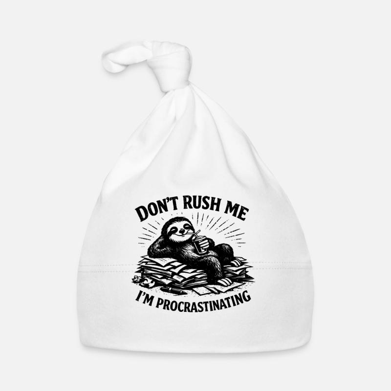 Don't Rush Me Lazy Procrastinating Sloth Animal Baby Bio-Mütze