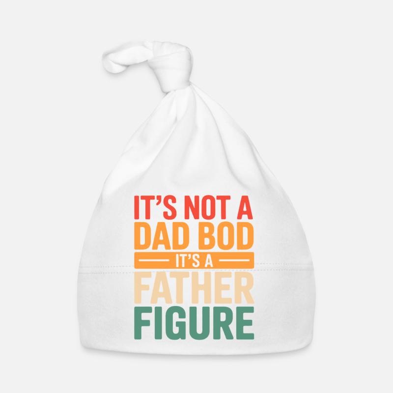 It's Not A Dad Bod It's A Father Figure Baby Bio-Mütze