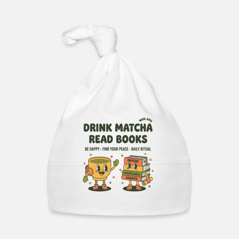 Drink Matcha Read Books Matcha Tea Lover Reading Baby Bio-Mütze