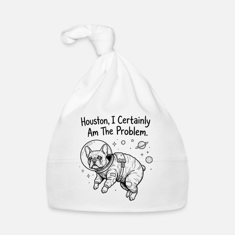 Frenchie in Space – I Certainly Am The Problem Organic Baby Cap