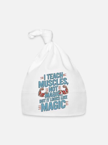 PT Educator I Teach Muscles Not Magic PT Mentoring - Baby Bio-Mütze - Weiß - Vorne