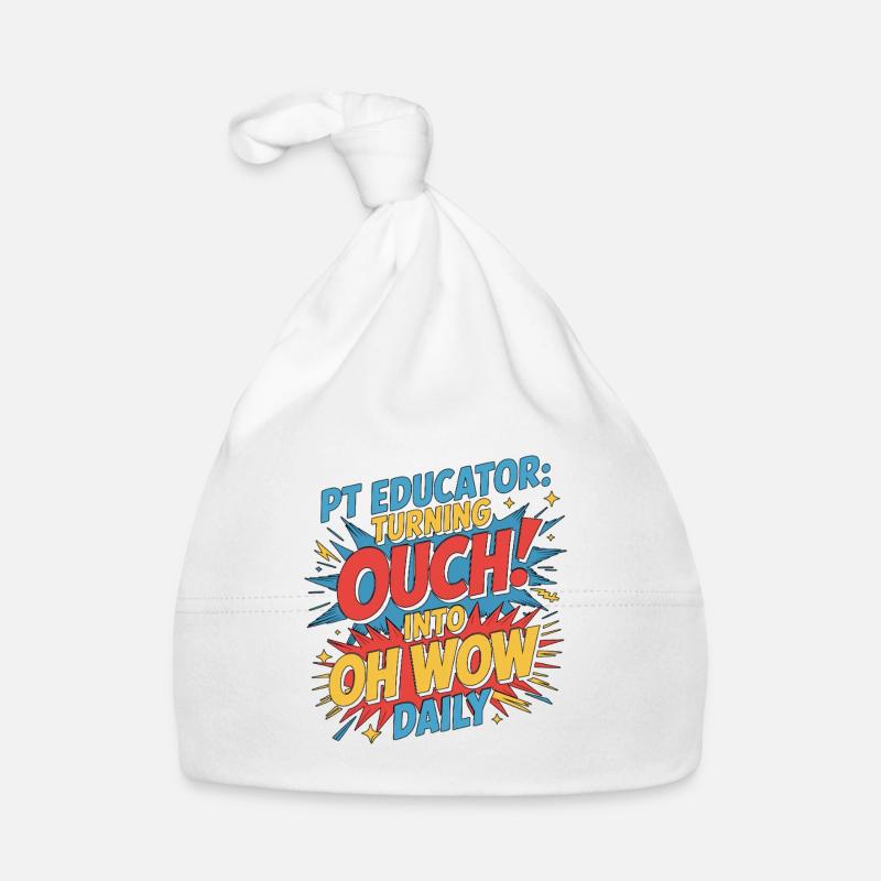 PT Educator Turning Ouch Into Movement Specialist Baby Bio-Mütze