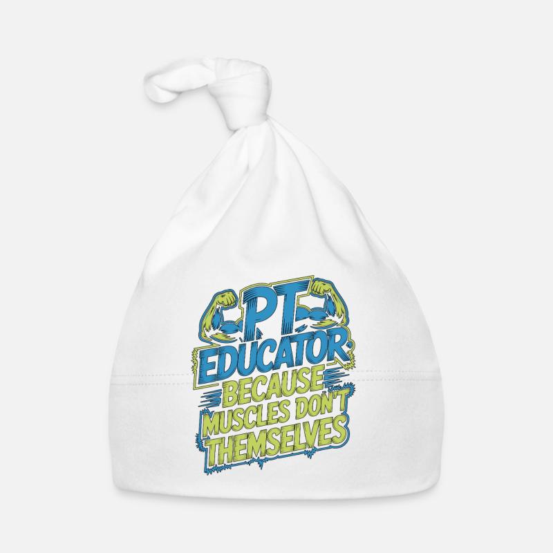 PT Educator Because Muscles Don't Movement Therapy Baby Bio-Mütze