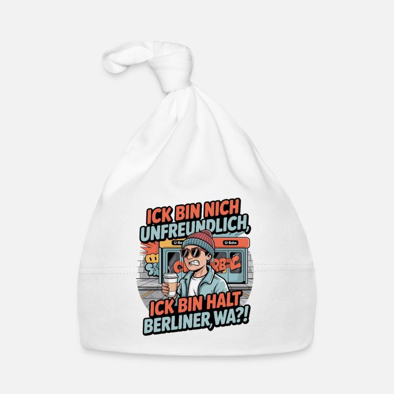 Ick Bin Nich Unfreundlich Ick Bin Halt Berliner Baby Bio-Mütze