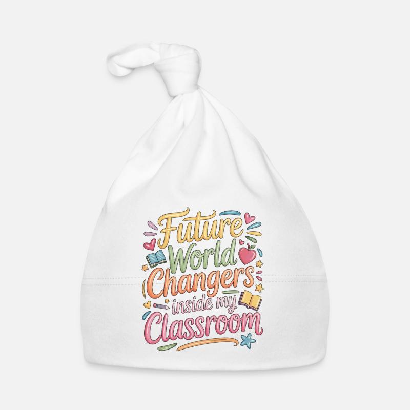 Elementary Teacher Future World Changers Educator Organic Baby Cap