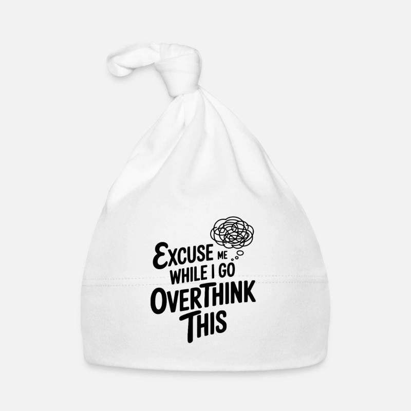 Excuse-moi pendant que je réfléchis trop à tout ça Bonnet bio Bébé