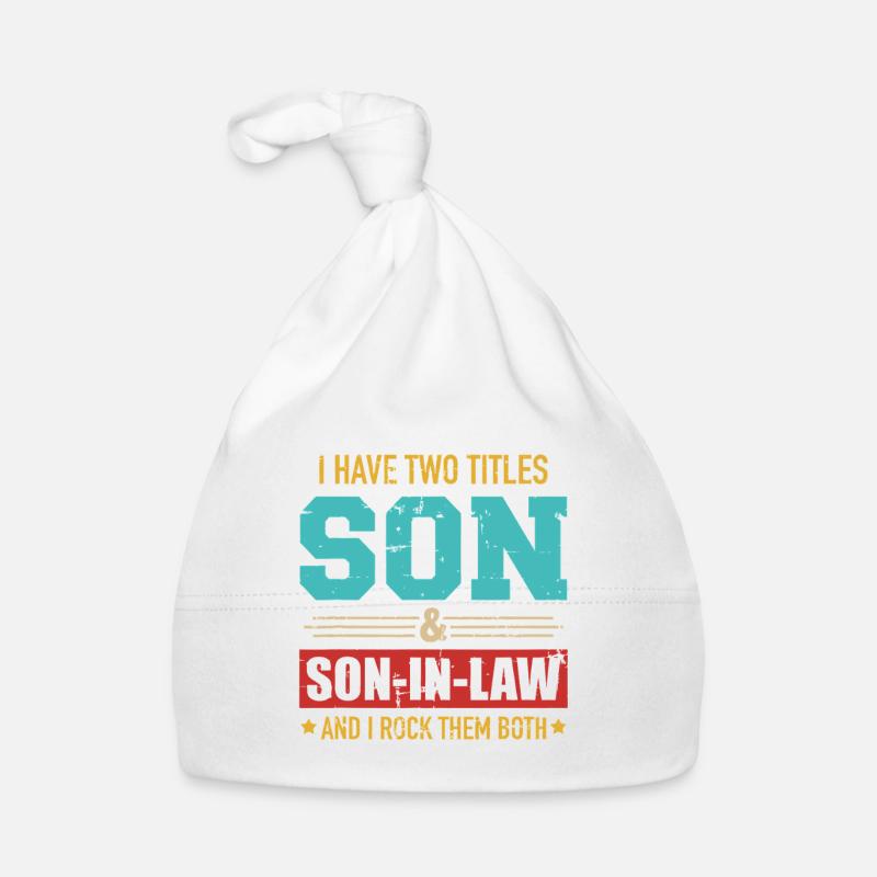 Two Titles: Son & Son-in-Law Rocking Both Organic Baby Cap