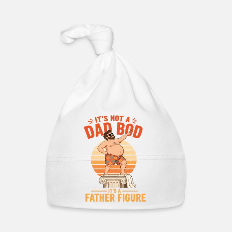 Not Dad Bod It's A Father Figure Funny Fathers Day Organic Baby Cap
