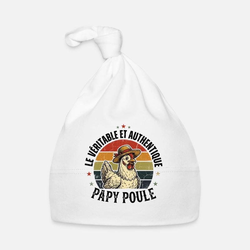 Véritable Et Authentique Papy Poule Bonnet bio Bébé