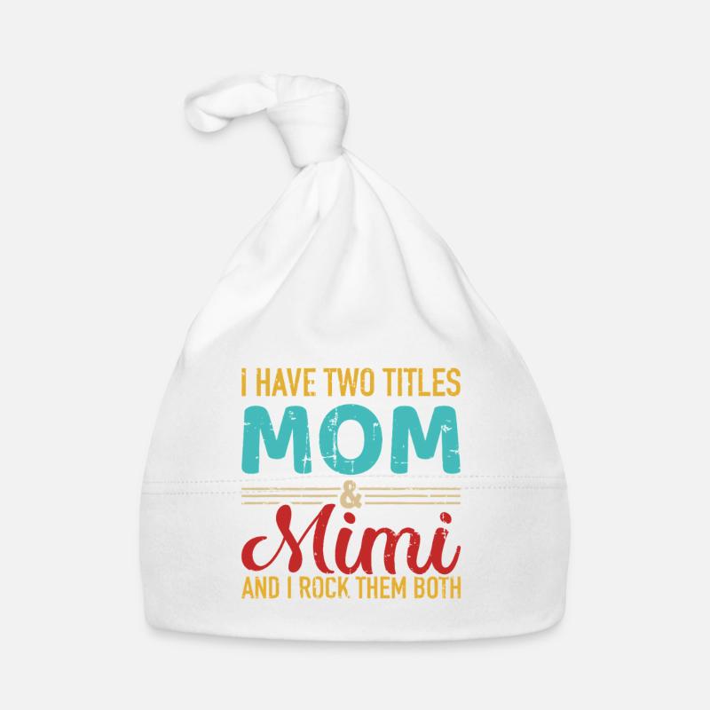 Mom and Mimi: I Rock Them Both Organic Baby Cap