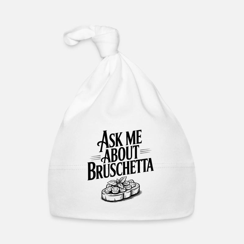 Ask Me About Bruschetta Organic Baby Cap