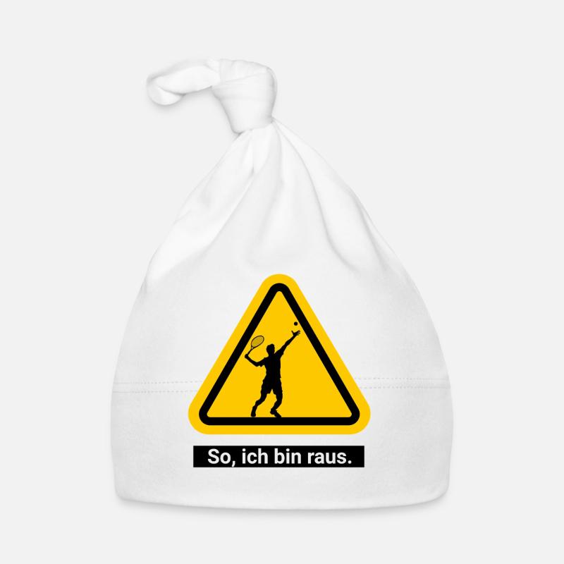 So, ich bin raus. Tennis Warnschild Baby Bio-Mütze