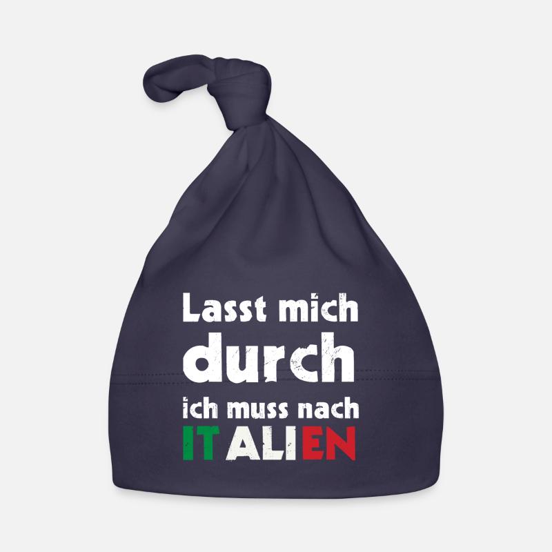 Lasst mich durch ich muss nach ITALIEN Baby Bio-Mütze