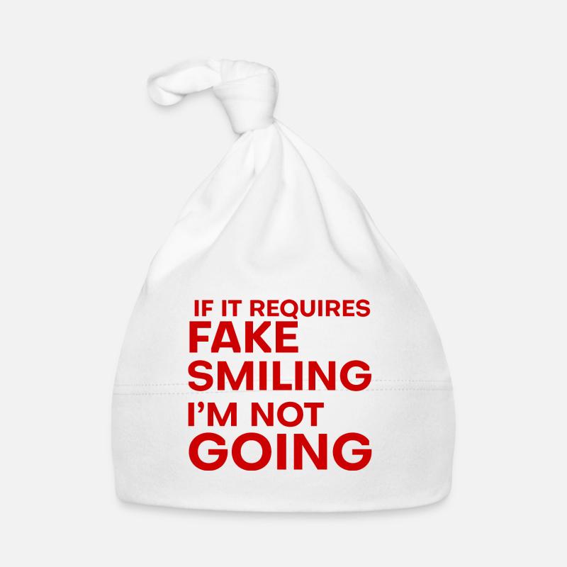 If It Requires Fake Smiling, I'm Not Going 4 Organic Baby Cap