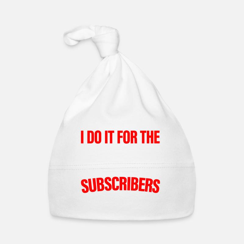 I Do It For The Subscribers 4 Organic Baby Cap