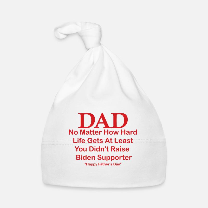 Papa Bonne fête des pères, peu importe à quel point la vie devient difficile Bonnet bio Bébé