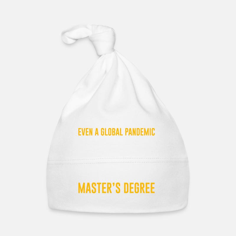 Even A Pandemic Couldn't Stop Me, Master's Degree3 Organic Baby Cap