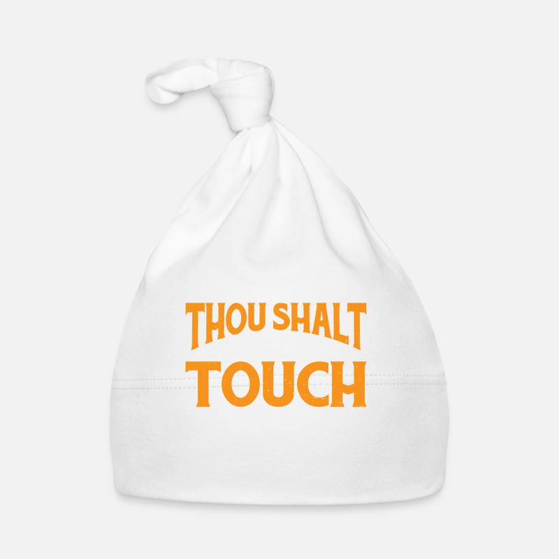 Thou Shalt Not Touch The Props 3 Organic Baby Cap
