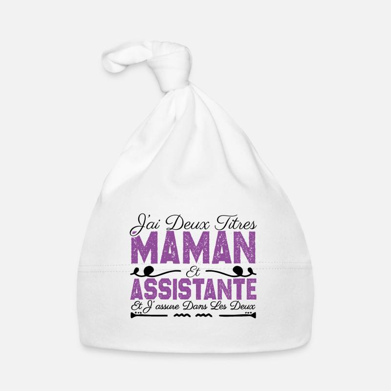 J'ai deux titres maman et Assistante. Cadeau Maman Bonnet bio Bébé