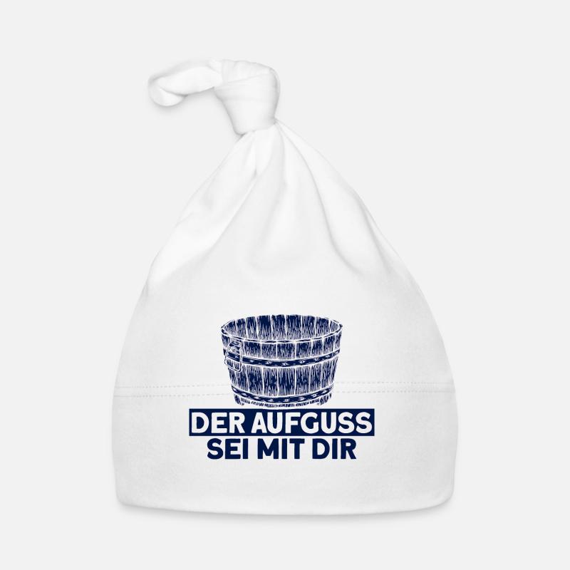 Sauna Der Aufguss Sei Mit Dir Geschenk - Baby Bio-Mütze - Weiß