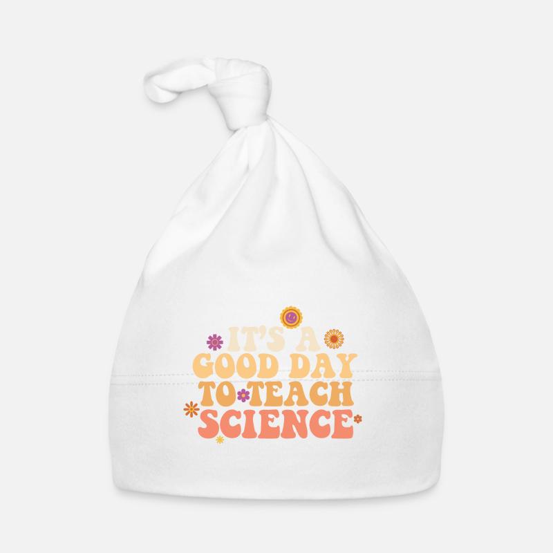It's A Good Day Teach Science Teacher Science Organic Baby Cap