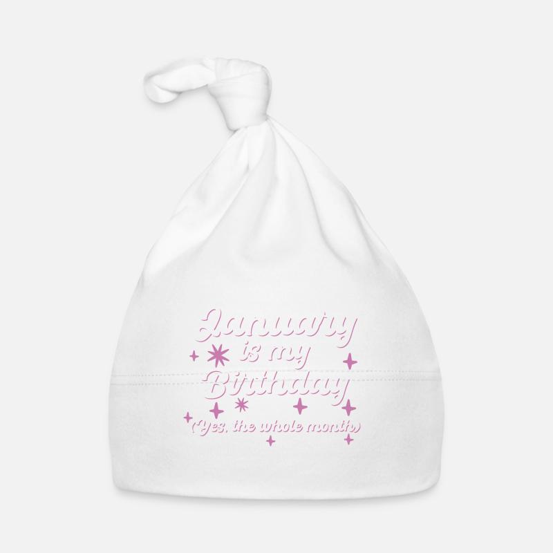 Janvier est mon anniversaire Oui tout le mois né - Bonnet bio Bébé - blanc